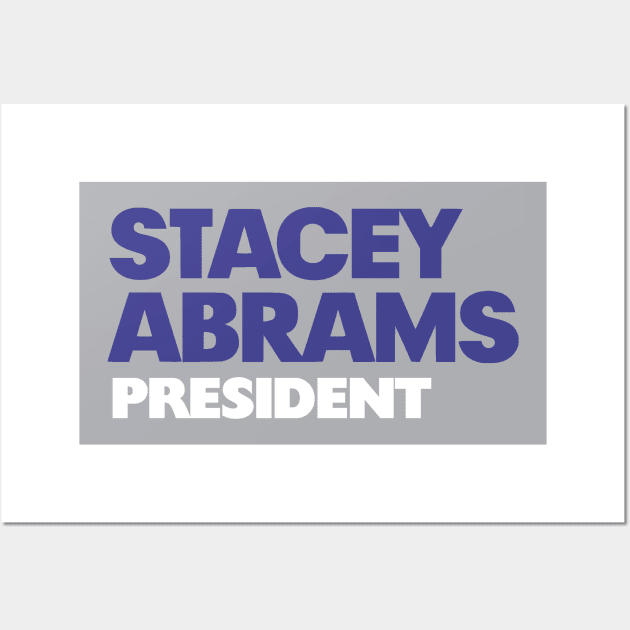 Stacey Abrams President 2024 | Women In Politics Wall Art by BlueWaveTshirts